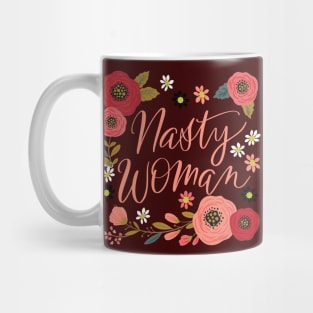 Nasty Woman Mug